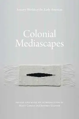 Mediascapes coloniales - Colonial Mediascapes