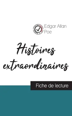 Histoires extraordinaires de Edgar Allan Poe (fiche de lecture et analyse complète de l'oeuvre) - Histoires extraordinaires de Edgar Allan Poe (fiche de lecture et analyse complte de l'oeuvre)