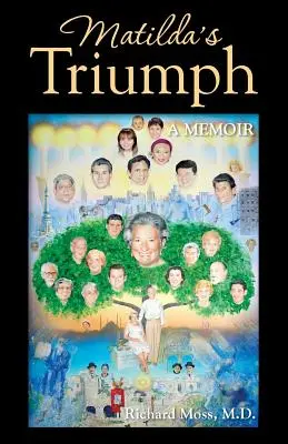 El triunfo de Matilda: Un libro de memorias - Matilda's Triumph: A Memoir