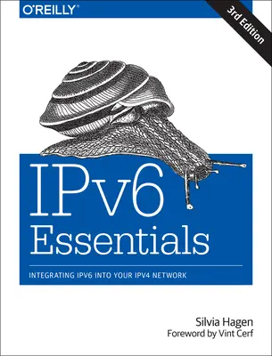 Ipv6 Essentials: Integración de Ipv6 en su red Ipv4 - Ipv6 Essentials: Integrating Ipv6 Into Your Ipv4 Network