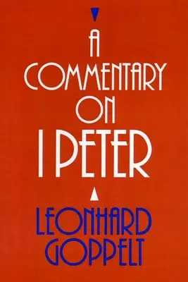 Comentario a I Pedro - A Commentary on I Peter