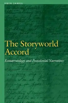 El acuerdo del mundo de las historias: Econarratología y narrativas poscoloniales - The Storyworld Accord: Econarratology and Postcolonial Narratives