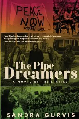 Los soñadores: Una novela de los años sesenta - The Pipe Dreamers: A Novel of the Sixties