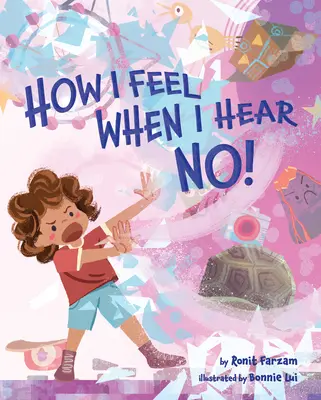 Cómo me siento cuando oigo no - How I Feel When I Hear No
