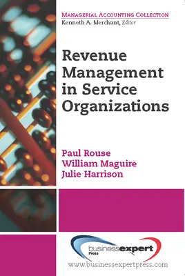 Gestión de ingresos para organizaciones de servicios - Revenue Management for Service Organizations