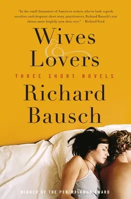Esposas y amantes: Tres novelas cortas - Wives & Lovers: Three Short Novels