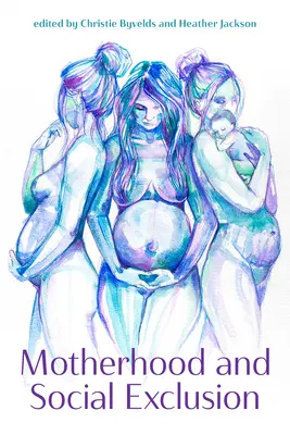 Maternidad y exclusión social - Motherhood and Social Exclusion