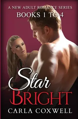 Star Bright Nueva Serie Romántica para Adultos - Libros 1 a 4 - Star Bright New Adult Romance Series - Books 1 to 4