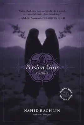 Chicas persas: Unas memorias - Persian Girls: A Memoir