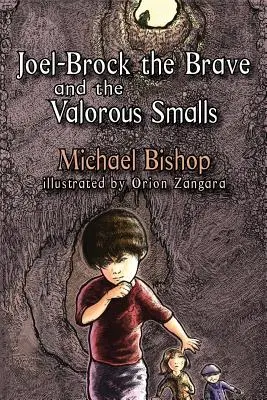 Joel-Brock el Valiente y el Valeroso Smalls - Joel-Brock the Brave and the Valorous Smalls