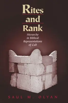 Ritos y rango: la jerarquía en las representaciones bíblicas del culto - Rites and Rank: Hierarchy in Biblical Representations of Cult