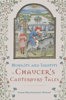 Movilidad e identidad en los Cuentos de Canterbury de Chaucer - Mobility and Identity in Chaucer's Canterbury Tales