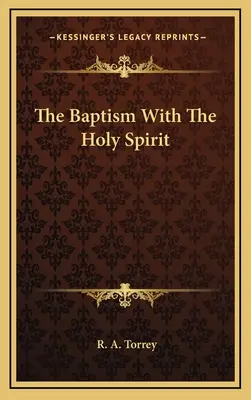 El bautismo con el Espíritu Santo - The Baptism With The Holy Spirit