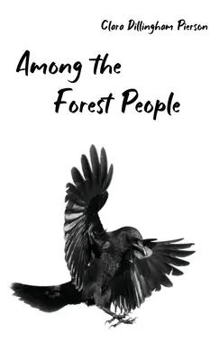 Entre la gente del bosque - Among the Forest People