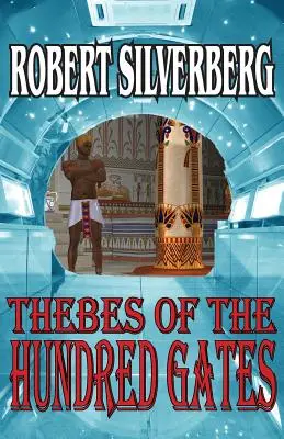 Tebas de las Cien Puertas - Thebes of the Hundred Gates