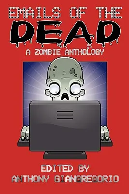 Emails de los muertos: una antología de zombis - Emails of the Dead: A Zombie Anthology