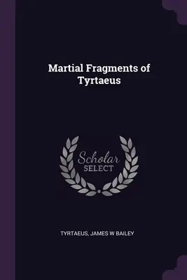 Fragmentos marciales de Tirteo - Martial Fragments of Tyrtaeus