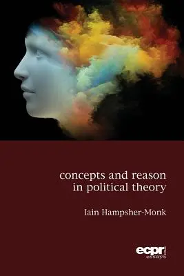 Conceptos y razón en la teoría política - Concepts and Reason in Political Theory