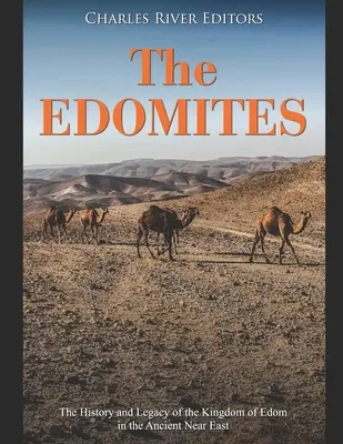 Los edomitas: Historia y legado del reino de Edom en el Antiguo Oriente Próximo - The Edomites: The History and Legacy of the Kingdom of Edom in the Ancient Near East