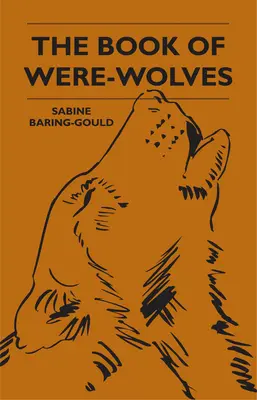 El libro de los hombres lobo - The Book Of Were-Wolves