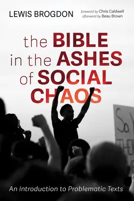 La Biblia en las cenizas del caos social - The Bible in the Ashes of Social Chaos