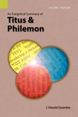 Resumen exegético de Tito y Filemón, 2ª edición - An Exegetical Summary of Titus and Philemon, 2nd Edition