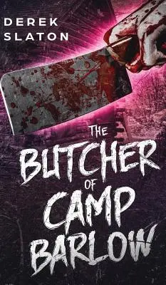 El Carnicero del Campamento Barlow - The Butcher of Camp Barlow