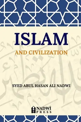 Islam y civilización - Islam and Civilization