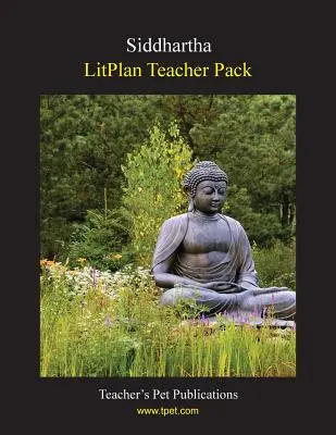 Litplan Teacher Pack: Siddhartha