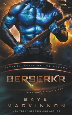 Berserkr Starlight Vikings #3 (Agencia Intergaláctica de Citas) - Berserkr: Starlight Vikings #3 (Intergalactic Dating Agency)