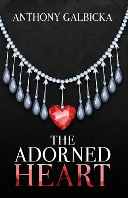 El corazón adornado - The Adorned Heart