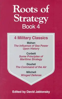 Raíces de la estrategia: Libro 4 - Roots of Strategy: Book 4