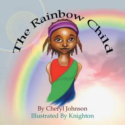 El niño arco iris - The Rainbow Child