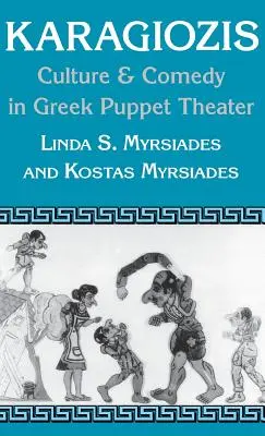 Karagiozis: Cultura y comedia en el teatro de marionetas griego - Karagiozis: Culture and Comedy in Greek Puppet Theater