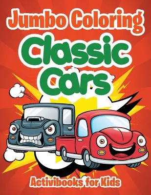 Jumbo para colorear: Coches Clásicos - Jumbo Coloring: Classic Cars