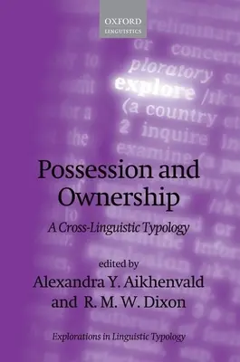 Posesión y propiedad: Tipología interlingüística - Possession and Ownership: A Cross-Linguistic Typology