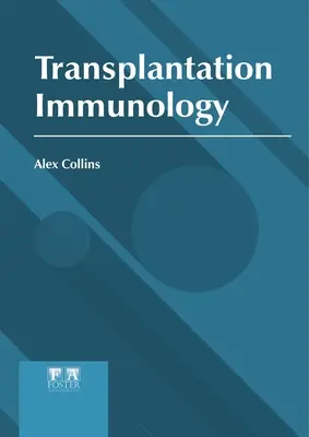 Inmunología de los trasplantes - Transplantation Immunology