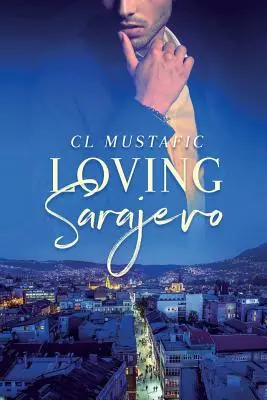 Amar Sarajevo - Loving Sarajevo