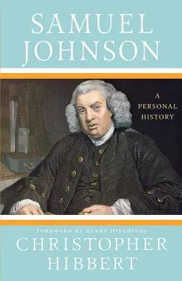 Samuel Johnson: Una Historia Personal Una historia personal - Samuel Johnson: A Personal History: A Personal History