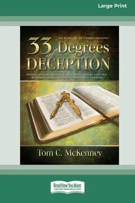 33 Grados de Engaño: Un desenmascaramiento de la masonería (16pt Large Print Edition) - 33 Degrees of Deception: An Expose of Freemasonry (16pt Large Print Edition)