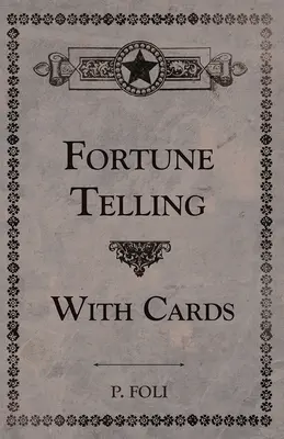 Adivinación con cartas - Fortune Telling With Cards