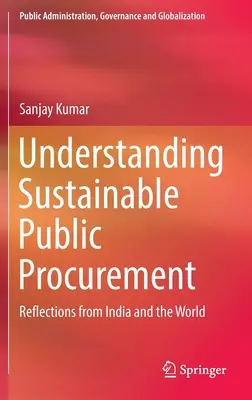 Comprender la contratación pública sostenible: Reflexiones desde la India y el mundo - Understanding Sustainable Public Procurement: Reflections from India and the World