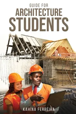 Guía del estudiante de arquitectura - Guide for Architecture Students