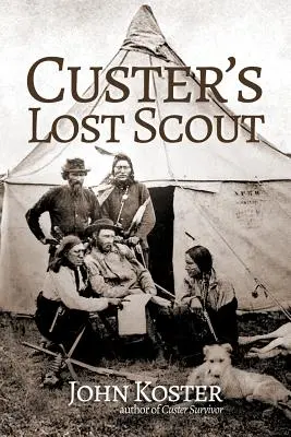 El explorador perdido de Custer - Custer's Lost Scout