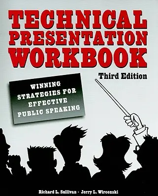 Cuaderno de presentación técnica: Estrategias ganadoras para hablar en público con eficacia - Technical Presentation Workbook: Winning Strategies for Effective Public Speaking