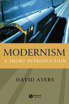 Modernism: Una breve introducción - Modernism: A Short Introduction