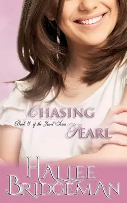 Persiguiendo a Pearl: The Jewel Series libro 8 - Chasing Pearl: The Jewel Series Book 8