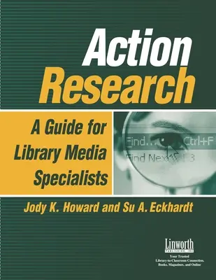 Action Research: Guía para especialistas en biblioteconomía y documentación - Action Research: A Guide for Library Media Specialists