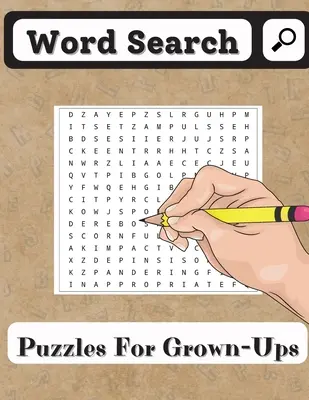 Sopa de letras para adultos: Libro de sopas de letras para mayores y otros aficionados a los rompecabezas con 200 rompecabezas - Word Search Puzzles for Grown-Ups: Word Search Book for Seniors and all other Puzzle Fans with 200 Puzzles