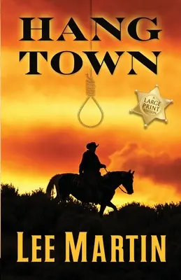 Hang Town: Edición en letra grande - Hang Town: Large Print Edition